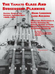 Capital Ships of the Imperial Japanese Navy 1868-1945 - Hans Lengerer, Lars Ahlberg (ISBN: 9781608880836)