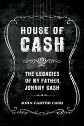House of Cash - John Carter Cash (ISBN: 9781608874798)