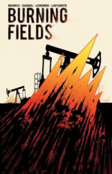 Burning Fields - Michael Moreci, Tim Daniel, Colin Lorimer (ISBN: 9781608868841)