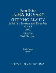Sleeping Beauty, Op. 66 - PETER I TCHAIKOVSKY (ISBN: 9781608742004)