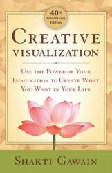 Creative Visualization - Shakti Gawain (ISBN: 9781608684649)