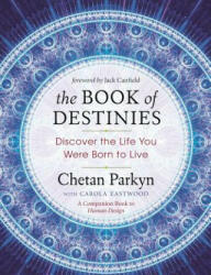 The Book of Destinies: Discover the Life You Were Born to Live (ISBN: 9781608684229)