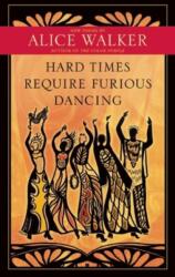Hard Times Require Furious Dancing (ISBN: 9781608681884)