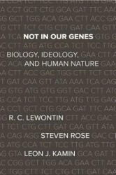 Not In Our Genes - Richard Lewontin, Steven Rose, Leon J. Kamin (ISBN: 9781608467273)