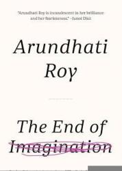 End of Imagination - Arundhati Roy (ISBN: 9781608466191)