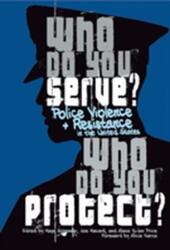 Who Do You Serve, Who Do You Protect? (ISBN: 9781608466122)