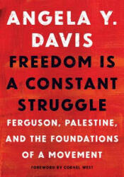 Freedom Is A Constant Struggle - Angela Davis (ISBN: 9781608465644)