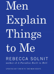 Men Explain Things to Me (ISBN: 9781608464661)