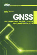 Gnss Interference Threats and Countermeasures (ISBN: 9781608078103)