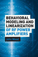 Behavioral Modeling and Linearization of RF Power Amplifiers (ISBN: 9781608071203)