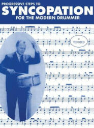 Progressive Steps to Syncopation for the Modern Drummer - Ted Reed (ISBN: 9781607968849)