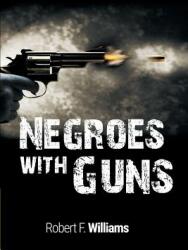 Negroes with Guns (ISBN: 9781607968047)