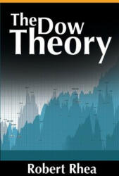 Dow Theory - Robert Rhea (ISBN: 9781607966289)