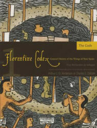 Florentine Codex: Book 1 1: Book 1: The Gods (ISBN: 9781607811572)