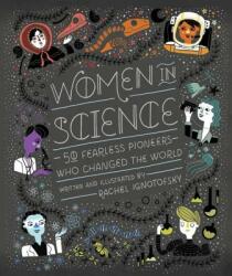 Women in Science - Rachel Ignotofsky (ISBN: 9781607749769)