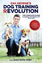 Zak George's Dog Training Revolution - Zak George, Dina Roth Port (ISBN: 9781607748915)