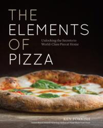 The Elements Of Pizza (ISBN: 9781607748380)