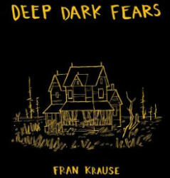 Deep Dark Fears - Fran Krause (ISBN: 9781607748151)