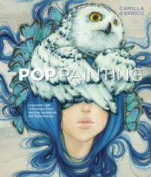 Pop Painting - Camilla dErrico (ISBN: 9781607748076)