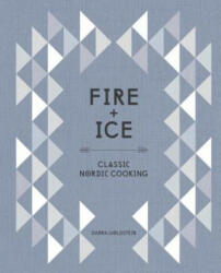 Fire and Ice - Darra Goldstein (ISBN: 9781607746102)