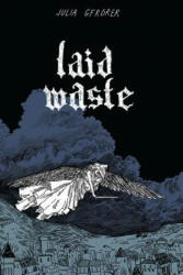 Laid Waste - Julia Gfrörer (ISBN: 9781606999714)