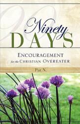Ninety Days (ISBN: 9781606479377)