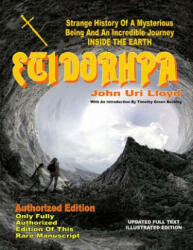 Etidorhpa: Strange History Of A Mysterious Being And An Incredible Journey INSIDE THE EARTH - Timothy Green Beckley, John Uri Lloyd (ISBN: 9781606111420)