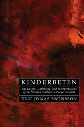 Kinderbeten - Eric Jonas Swensson (ISBN: 9781606088647)