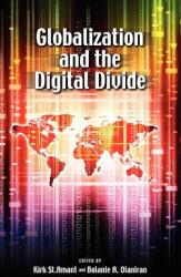 Globalization and the Digital Divide (ISBN: 9781604977707)