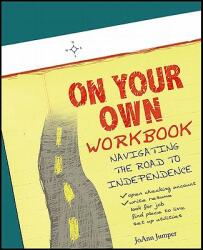 On Your Own Workbook: Navigating the Road to Independence (ISBN: 9781604944990)