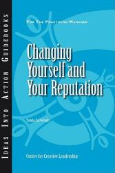 Changing Yourself and Your Reputation (ISBN: 9781604910698)