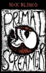Primal Screamer - Nick Blinko (ISBN: 9781604863314)