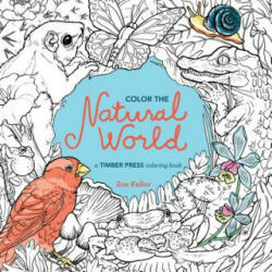 Colour the Natural World - Zoe Keller (ISBN: 9781604697186)