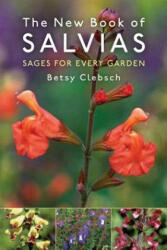 New Book of Salvias - Betsy Clebsch (ISBN: 9781604695106)