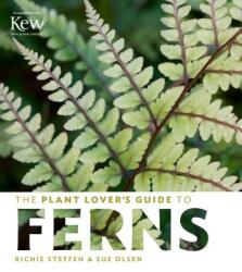 Plant Lover's Guide to Ferns - Richie Steffen (ISBN: 9781604694741)