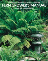 Fern Grower's Manual - Robbin C. Moran (ISBN: 9781604694673)