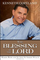 The Blessing of the Lord - Kenneth Copeland (ISBN: 9781604631494)