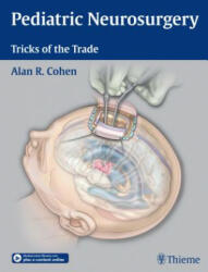 Pediatric Neurosurgery: Tricks of the Trade - Alan R. Cohen (ISBN: 9781604068696)