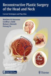 Reconstructive Plastic Surgery of the Head and Neck - Matthew M. Hanasono, Geoffrey L. Robb, Roman J. Skoracki, Peirong Yu (ISBN: 9781604068078)