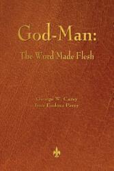 God-Man - GEORGE W. CAREY (ISBN: 9781603866927)