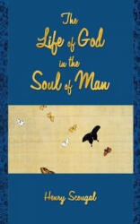 Life of God in the Soul of Man - Henry Scougal (ISBN: 9781603865678)