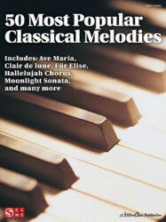 50 Most Popular Classical Melodies - Hal Leonard Corp (ISBN: 9781603781572)