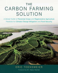 Carbon Farming Solution - Eric Toensmeier (ISBN: 9781603585712)