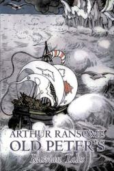 Old Peter's Russian Tales by Arthur Ransome Fiction Animals - Dragons Unicorns & Mythical (ISBN: 9781603123211)