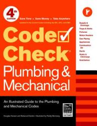 Code Check Plumbing & Mechanical: An Illustrated Guide to the Plumbing and Mechanical Codes (ISBN: 9781600853395)