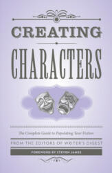 Creating Characters - The Editors of Writer's Digest Books (ISBN: 9781599638768)