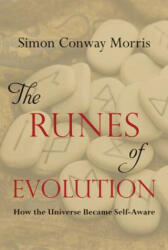 The Runes of Evolution - Simon Conway Morris (ISBN: 9781599474649)