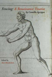 Fencing - Camillo Agrippa (ISBN: 9781599101736)