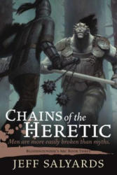 Chains of the Heretic: Bloodsounder's ARC Book Three - Jeff Salyards (ISBN: 9781597808859)