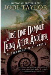 Just One Damned Thing After Another: The Chronicles of St. Mary's Book One (ISBN: 9781597808682)